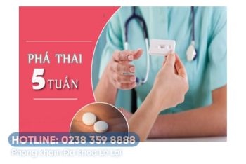 Phá thai 5 tuần bằng phương pháp nào?