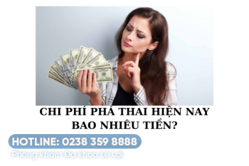 Chi phí đình chỉ thai tầm bao nhiêu?